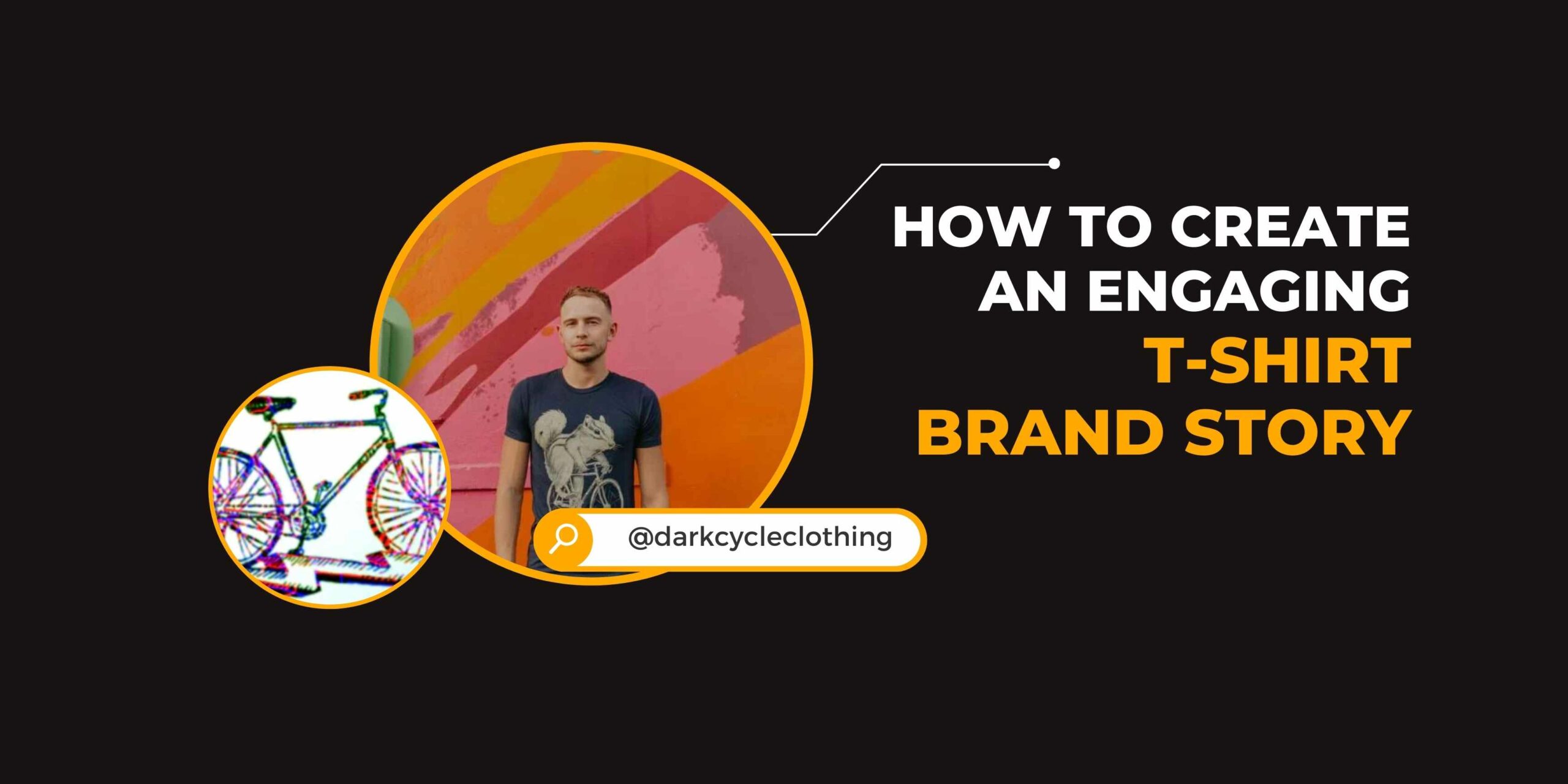 How to Create an Engaging T-shirt brand story